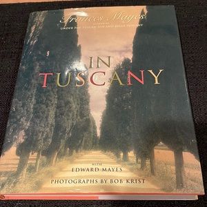 Frances Mayes “InTuscany” A Table, Picture, Travel, Story, Recipe Book. The Best